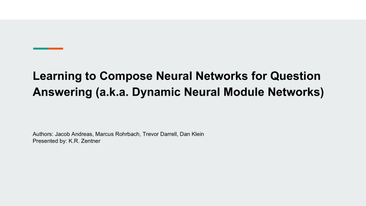learning to compose neural networks for question