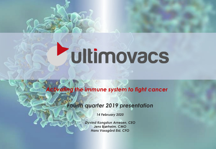 activating the immune system to fight cancer fourth