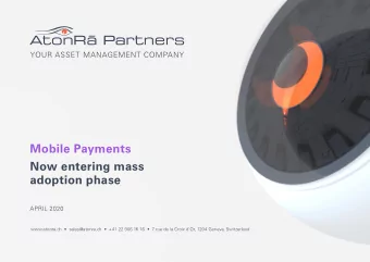 Mobile Payments  Now entering mass  adoption phase  APRIL 2020  www.atonra.ch    sales@atonra.ch