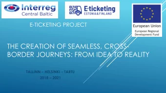 BORDER JOURNEYS: FROM IDEA TO REALITY TALLINN  HELSINKI  TARTU 2018  2021  TWIN CITIES: