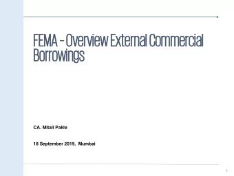 FEM  FEMA A  Ove  Overvi  rview Exte  ew Externa  rnal Comme  l Commerci  rcial  al  Borr