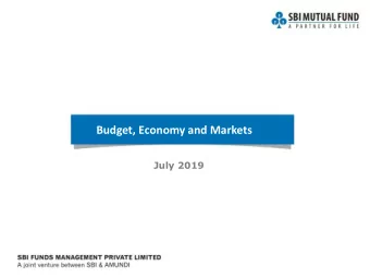 Budget, Economy and Markets  July 2019  Union Budget 2019-20 (Final)  Back drop  Economic backdrop