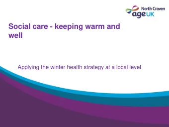 well  Applying the winter health strategy at a local level  Building on our strengths    Age UKs