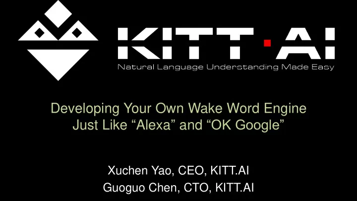 developing your own wake word engine