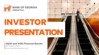 INVESTOR  PRESENTATION 2Q20 and 1H20 Financial Results  20 August 2020  www.bankofgeorgiagroup.com