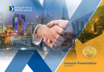 Investor Presentation  July 2019  Overview of Doha Bank  Key highlights  Strong international