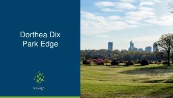 Dorthea Dix  Park Edge  Demographics  2%  5%    About 25,000 people  live in the proposed  study