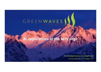 AI applications at the very edge  loic.lietar@greenwaves-technologies.com
