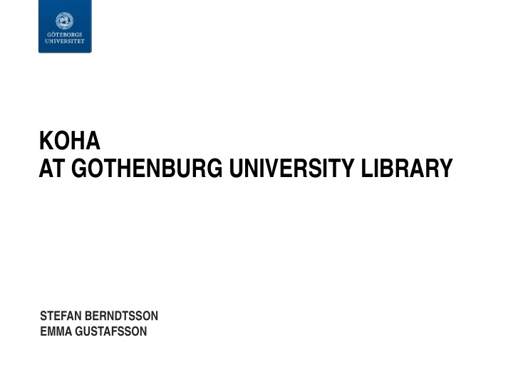 koha at gothenburg university library