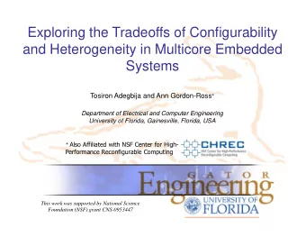Exploring the Tradeoffs of Configurability  and Heterogeneity in Multicore Embedded  Systems
