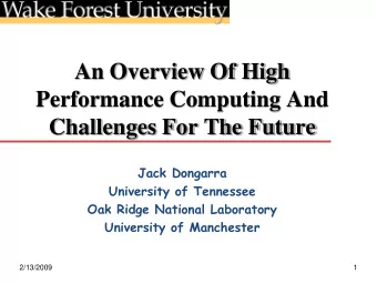 An Overview Of High  Performance Computing And  Challenges For The Future  Jack Dongarra