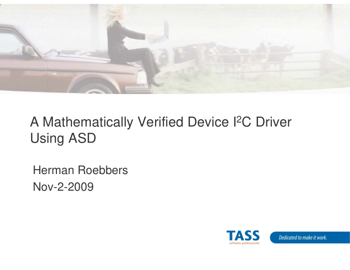 a mathematically verified device i 2 c driver using asd