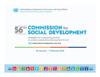29 January  7 February 2018  Highlights of the 56th Session of CSocD Four High-level Panel