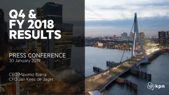 Q4 &amp;  FY 2018  RESULTS  PRESS CONFERENCE  PRESS CONFERENCE  30 January 2019  CEO Maximo Ibarra