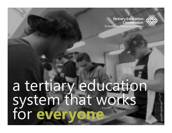a tertiary education system that works for everyone