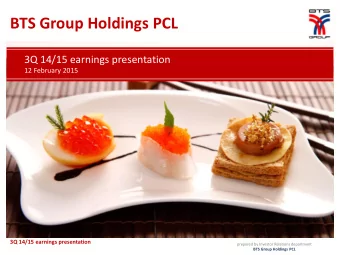 BTS Group Holdings PCL  3Q 14/15 earnings presentation  12 February 2015  3Q 14/15 earnings