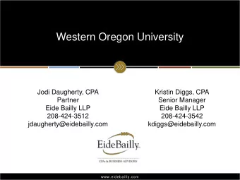 Western Oregon University  Jodi Daugherty, CPA  Kristin Diggs, CPA  Partner  Senior Manager  Eide