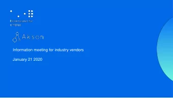 Information meeting for industry vendors  January 21 2020 Agenda  Industry vendor meeting  1.