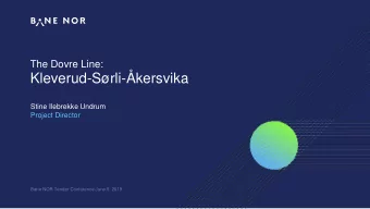 Kleverud-Srli-kersvika  Stine Ilebrekke Undrum  Project Director  Bane NOR Tender Conference