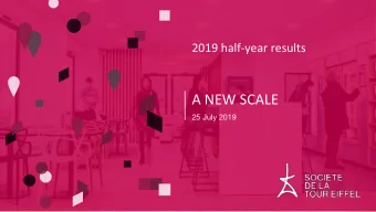 A NEW SCALE  25 July 2019  1  2019 HALF YEAR RESULTS  2  SPEAKERS PRESENTATION  Hubert RODARIE