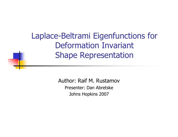 laplace beltrami eigenfunctions for deformation invariant