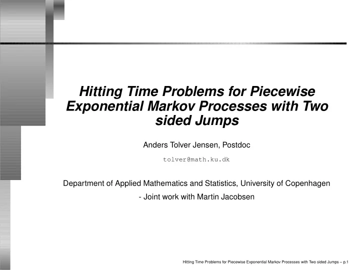hitting time problems for piecewise exponential markov