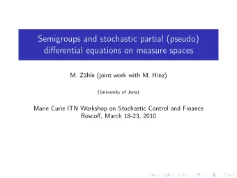 Semigroups and stochastic partial (pseudo)  differential equations on measure spaces  M. Zhle