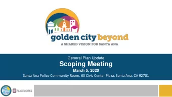 Scoping Meeting  March 5, 2020  Santa Ana Police Community Room, 60 Civic Center Plaza, Santa Ana,