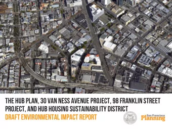 The hub plan, 30 Van Ness avenue project, 98 franklin street  project, and hub housing