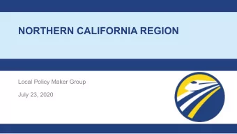 NORTHERN CALIFORNIA REGION  Local Policy Maker Group  July 23, 2020  2020 BUSINESS PLAN