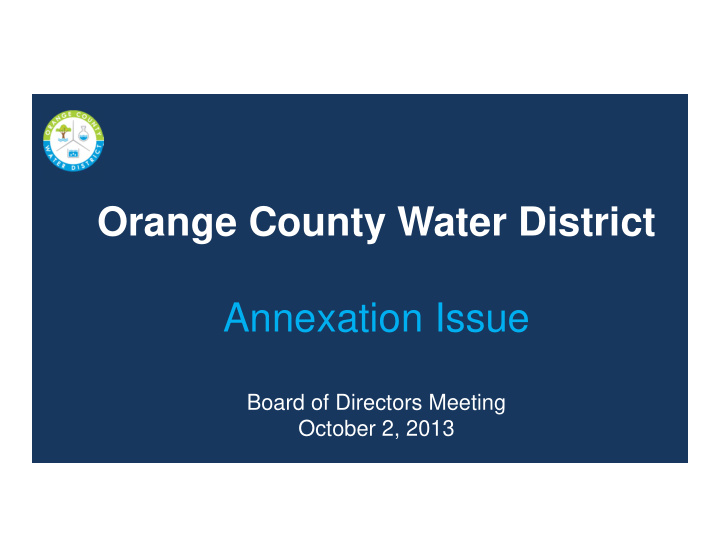 orange county water district annexation issue