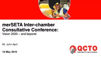 merSETA Inter-chamber  Consultative Conference: Vision 2020  and beyond  Mr. John April  16 May