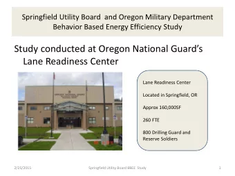 Study conducted at Oregon National Guards  Lane Readiness Center  Lane Readiness Center  Located