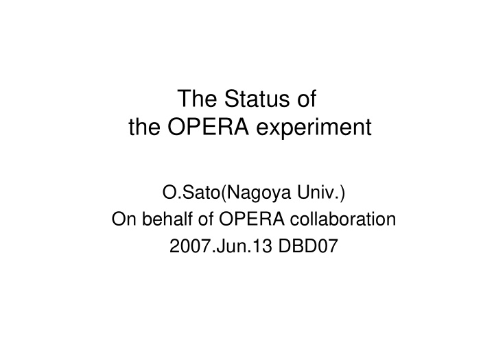 the status of the opera experiment