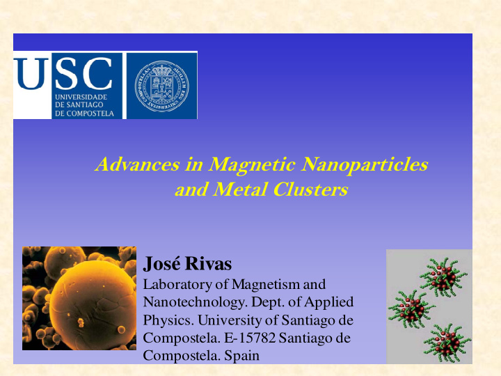 advances in magnetic nanoparticles and metal clusters