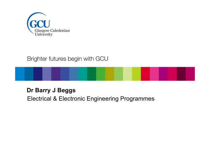 dr barry j beggs electrical electronic engineering