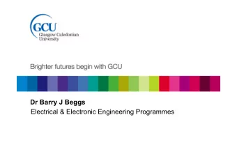 Dr Barry J Beggs  Electrical &amp; Electronic Engineering Programmes  Electrical &amp; Electronic