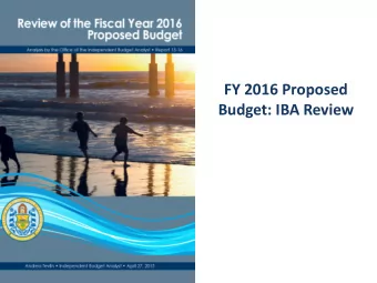 FY 2016 Proposed  Budget: IBA Review Part I: Overview of Mayors  FY 2016 Proposed Budget  3
