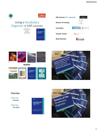 Organizer in EAP courses  Consultant  Pete Sharma  BALEAP  April 2015  Teacher Trainer  Book