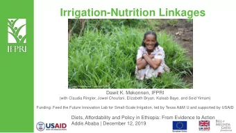 Irrigation-Nutrition Linkages    Photo: Desalegne Tadesse/IWMI  Dawit K. Mekonnen, IFPRI  (with