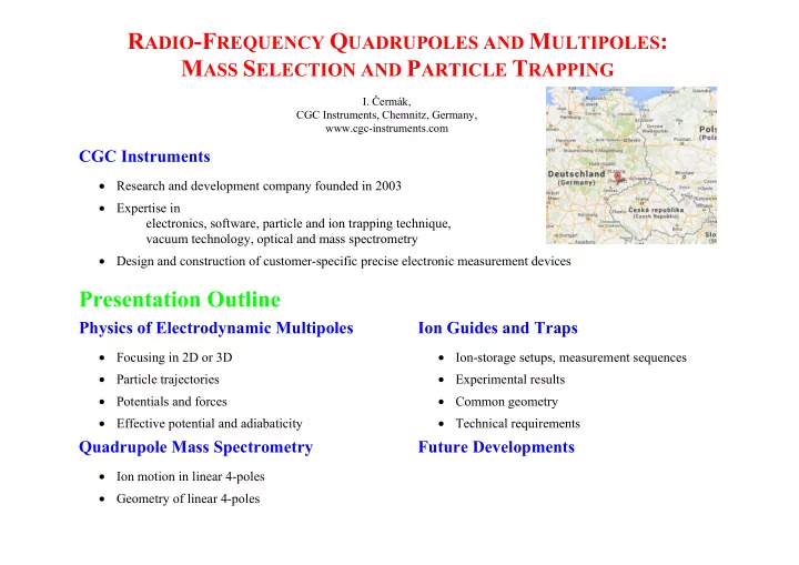 r adio f requency q uadrupoles and m ultipoles