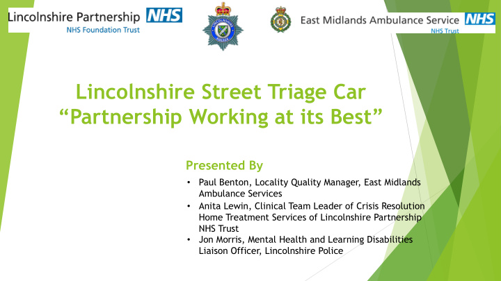 lincolnshire street triage car