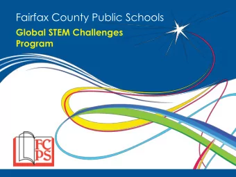 Fairfax County Public Schools  Global STEM Challenges  Program  Program Overview  Based at Edison