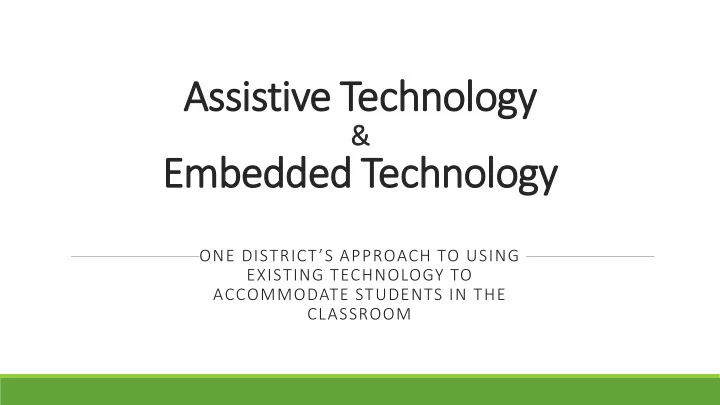 assistiv ive t technolo logy