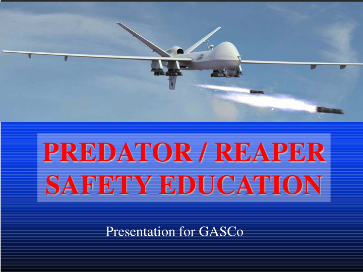 predator reaper safety education