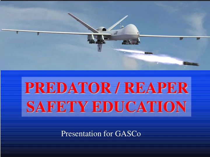 predator reaper safety education