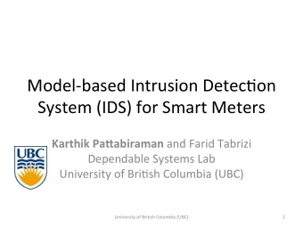 Model-based  Intrusion  Detec3on    System  (IDS)  for  Smart  Meters