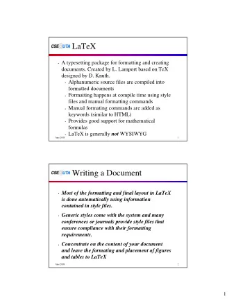 LaTeX  A typesetting package for formatting and creating  documents. Created by L. Lamport based
