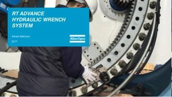 RT ADVANCE  HYDRAULIC WRENCH  SYSTEM  Ashish Malhotra  2017  2  CONTENTS  Market drivers