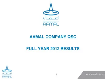 AAMAL COMPANY QSC  FULL YEAR 2012 RESULTS  1  Contents    Key Full Year 2012 developments